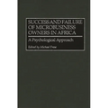 Success and Failure of Microbusiness Owners in Africa: A Psychological Approach - Hardcover