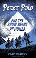 Peter Polo and the Snow Beast of Hunza - Hardcover
