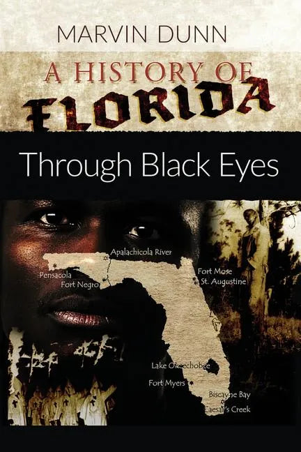 A History of Florida: Through Black Eyes - Paperback