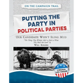 Putting the Party in Political Parties - Library Binding