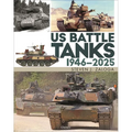 Us Battle Tanks 1946-2025 - Hardcover