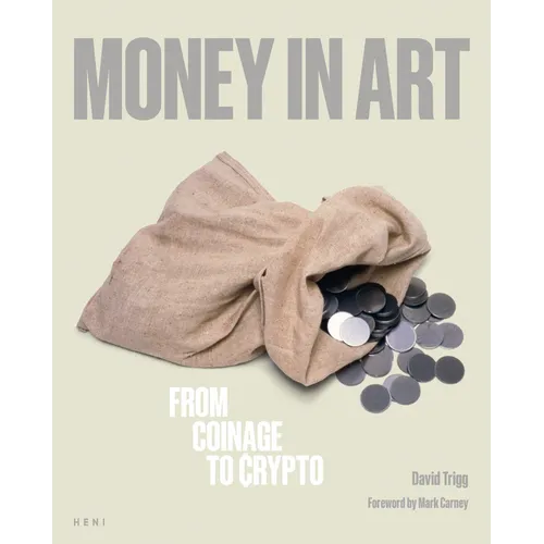 Money in Art: From Coinage to Crypto - Paperback
