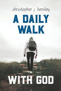 A Daily Walk with God - Paperback