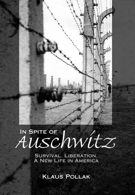 In Spite of Auschwitz - Hardcover