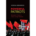 Powerful Patriots: Nationalist Protest in China's Foreign Relations - Paperback