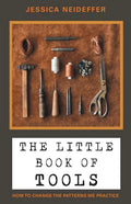 The Little Book of Tools: How to Change the Patterns We Practice - Paperback