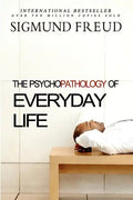 The Psychopathology of Everyday Life - Paperback