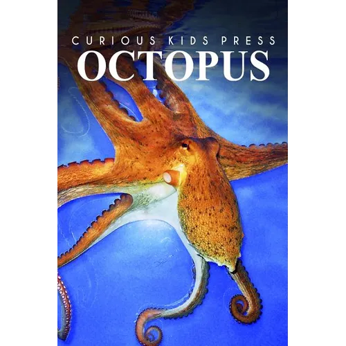 Octopus - Curious Kids Press: Kids book about animals and wildlife, Children's books 4-6 - Paperback