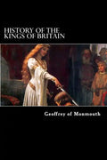 History of the Kings of Britain - Paperback