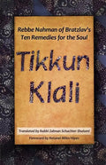 Tikkun Klali: Rebbe Nahman of Bratzlav's Ten Remedies for the Soul - Paperback