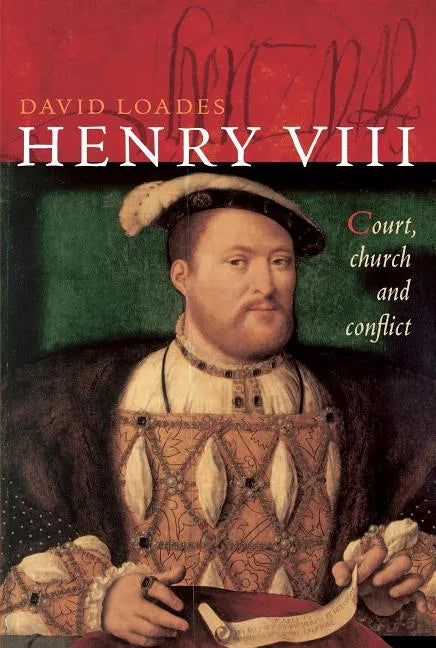 Henry VIII: Court, Church and Conflict - Paperback