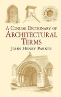 A Concise Dictionary of Architectural Terms: Illustrated - Paperback