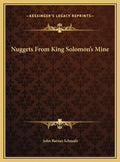 Nuggets From King Solomon's Mine - Hardcover