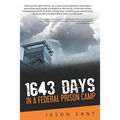 1643 Days: In a Federal Prison Camp - Paperback