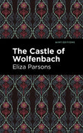 The Castle of Wolfenbach - Hardcover