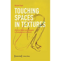 Touching Spaces in Textures: Affective Humor and Dialogism in Contemporary Literature - Paperback