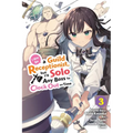 I May Be a Guild Receptionist, But I'll Solo Any Boss to Clock Out on Time, Vol. 3 (Manga): Volume 3 - Paperback