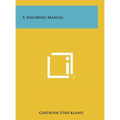 A Tailoring Manual - Hardcover