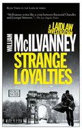 Strange Loyalties: A Laidlaw Investigation (Jack Laidlaw Novels Book 3) - Paperback