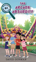 The Arcade Absurdity - Hardcover