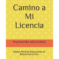 Camino a Mi Licencia: Repaso Revalida Especialistas en Belleza Puerto Rico - Paperback