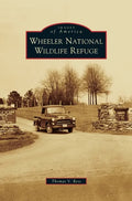 Wheeler National Wildlife Refuge - Hardcover