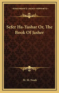 Sefer Ha-Yashar Or, the Book of Jasher - Hardcover