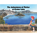 The Adventures of Parker at Crater Lake - Paperback