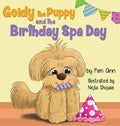 Goldy the Puppy and the Birthday Spa Day - Hardcover