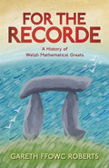 For the Recorde: A Welsh History of Mathematical Greats - Paperback