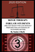 Movie Therapy for Law Students 2020 Edition: Are You Ready for Law School? Prepare for Law School by Watching Movies - Paperback