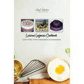 Luscious Legacies Cookbook: L'Dor V'Dor: From Generation to Generation - Paperback