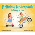 Birthday Underpants: The Magical Day - Hardcover