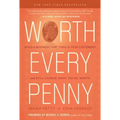 Worth Every Penny: Build a Business That Thrills Your Customers and Still Charge What You're Worth - Hardcover