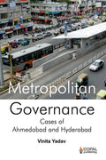 Metropolitan Governance: Case Studies of Ahmedabad and Hyderabad - Paperback