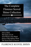 The Complete Florence Scovel Shinn Collection - Paperback