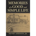 Memories of a Good and Simple Life - Paperback