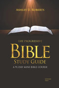 The Progressive Bible Study Guide Volume Two: A 91-Day Mini-Bible Course - Paperback