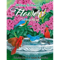Flowers Coloring Book for Adults: An Adult Coloring Book Featuring Easy To Complex Stress Reliving Unique Hand Drawn Adult Coloring Flowers Books (eas - Paperback