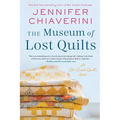 The Museum of Lost Quilts: An ELM Creek Quilts Novel - Paperback