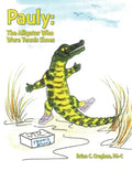 Pauly: The Alligator Who Wore Tennis Shoes - Paperback