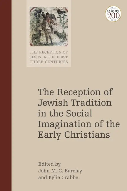The Reception of Jewish Tradition in the Social Imagination of the Early Christians - Paperback