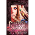 Chasing Shadows - Paperback