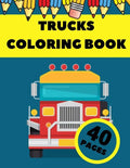 Trucks Coloring Book: Activity Coloring Book for Toddlers - Paperback