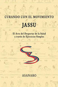Curando con el Movimiento: Jassu - Paperback