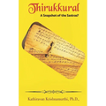 Thirukkural: A Snapshot of the Sastras? - Paperback