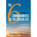 The Bible 3.0, The 6 Commandments of the Chosen Life: A Roadmap to Personal Success and Enlightenment - Paperback