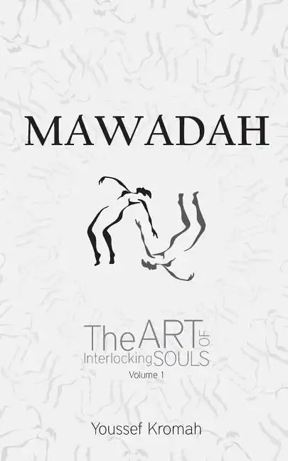 Mawadah: The Art of Interlocking Souls - Vol. 1 - Paperback