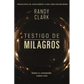 Testigo de milagros Softcover Eyewitness to Miracles - Paperback