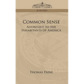 Common Sense: Addressed to the Inhabitants of America - Paperback